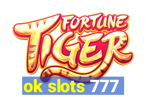 ok slots 777